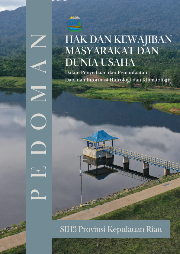Pedoman Pelaksanaan Hak, Kewajiban, Peran Serta Masyarakat dan Dunia Usaha dalam Penyediaan dan Pemanfaatan Data dan Informasi Hidrologi dan Klimatologi